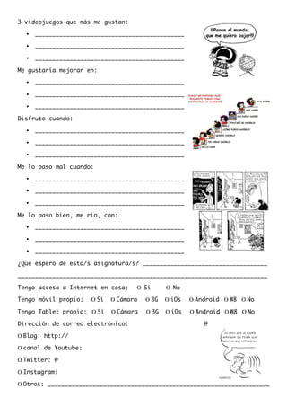 3 videojuegos que más me gustan:
• ___________________________________________
• _________________________________________...