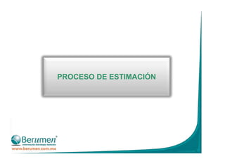 9
PROCESO DE ESTIMACIÓN
 