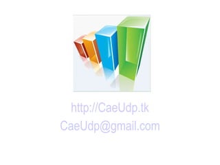 http://CaeUdp. tk [email_address] com 