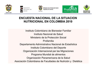 Encuesta nacional de la situación nutricional en colombia 2010