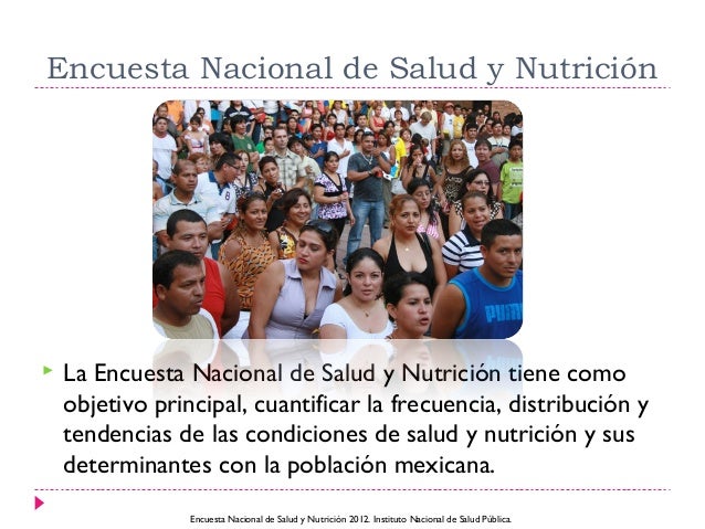 Encuesta nacional de salud y nutrición 2012 Encuesta nacional de salud y nutrición 2012