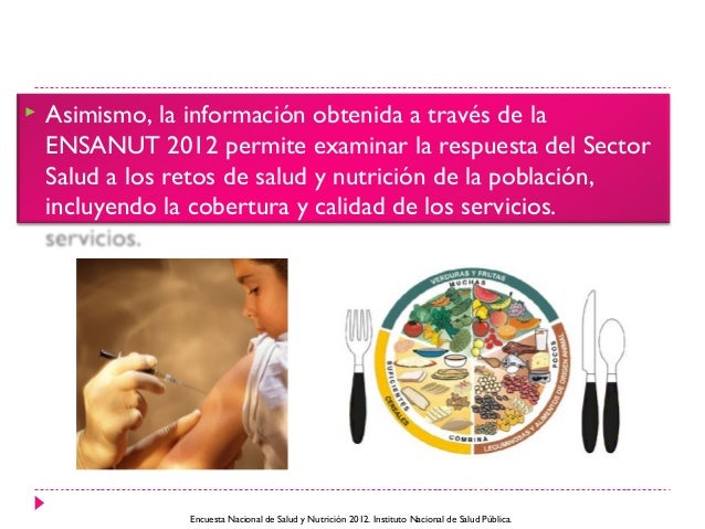 Encuesta nacional de salud y nutrición 2012 Encuesta nacional de salud y nutrición 2012
