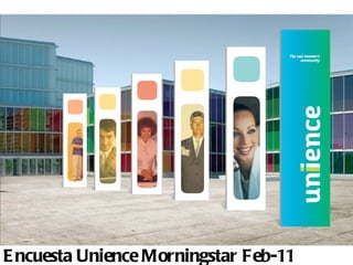 Encuesta Unience Morningstar Feb-11 
