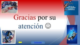 Gracias por su 
atención  
Contenidos 
