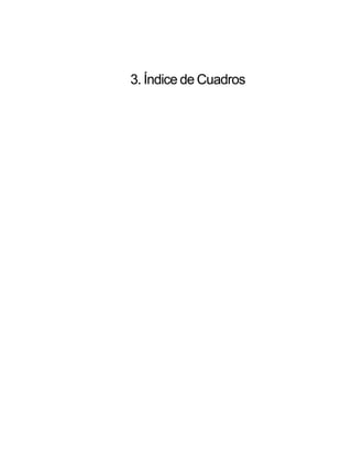 3. Índice de Cuadros
 
