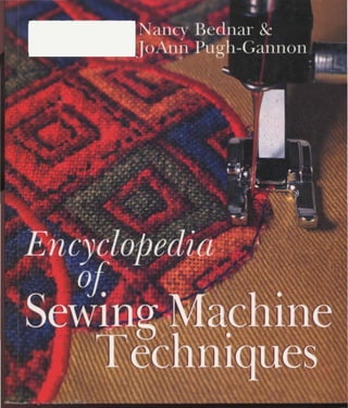 Encyclopedia of sewing machine techniques