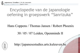 Encyclopedie van de japanologie oefening in groepswerk “Sanrizuka” ,[object Object],[object Object],[object Object]