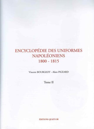 Encyclopedie des uniformes napoleoniens 2