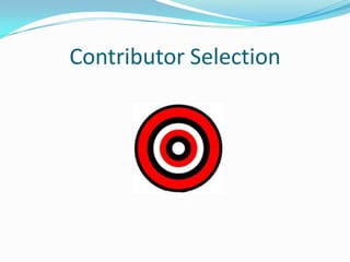 Contributor Selection
 