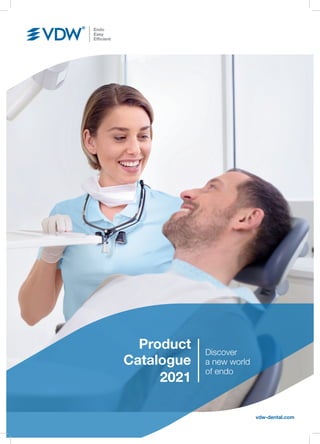 vdw-dental.com
Product
Catalogue
2021
Discover
a new world
of endo
 