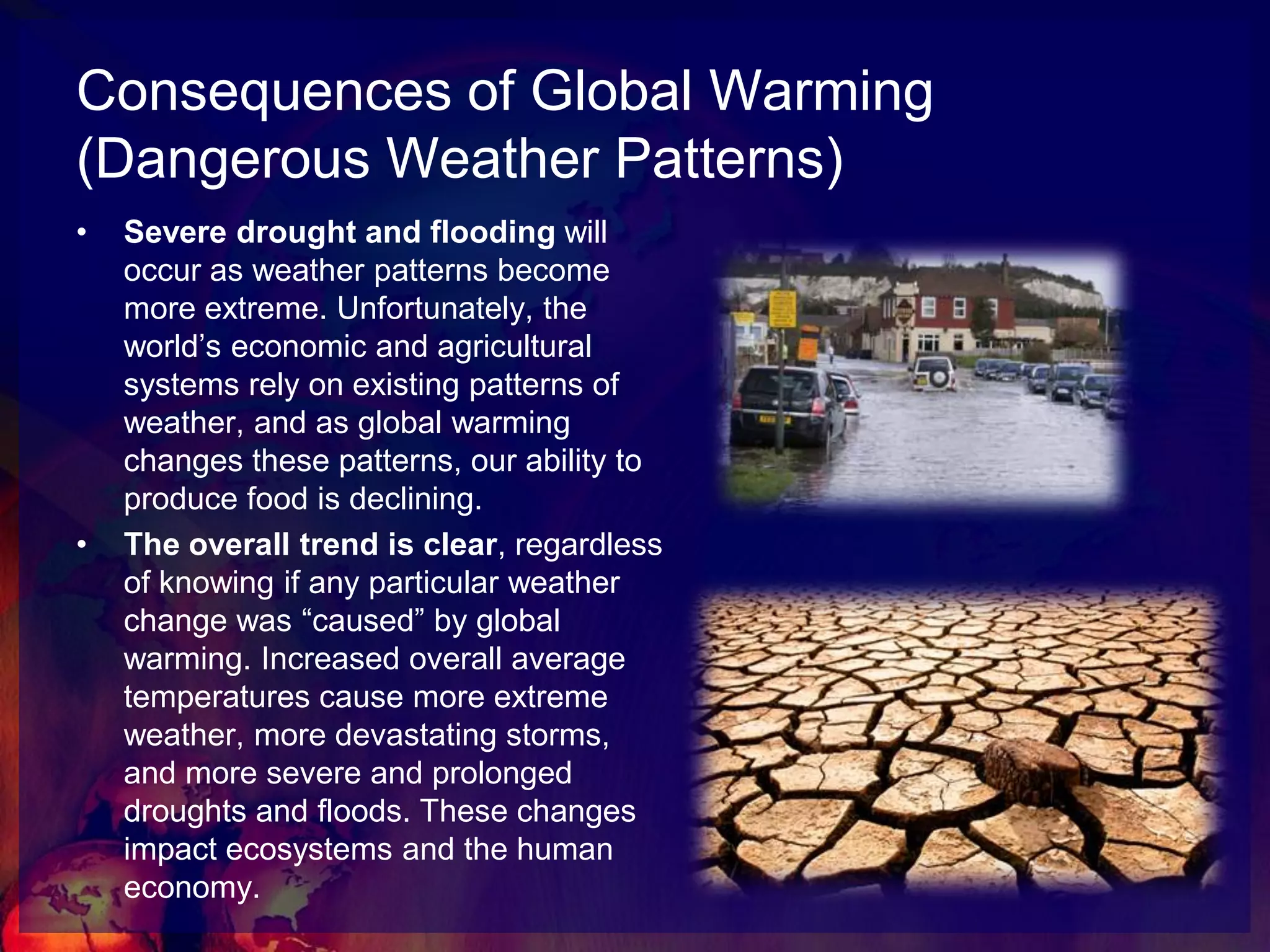 Consequences of Global WarmingClick on the video