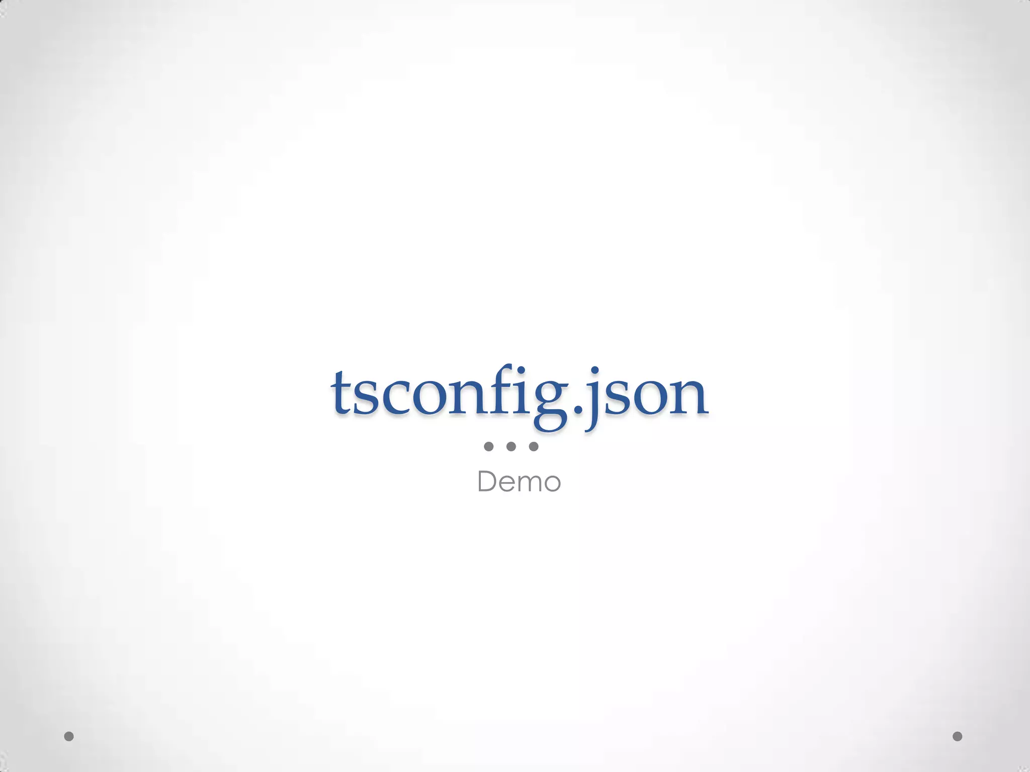 tsconfig.json Demo 