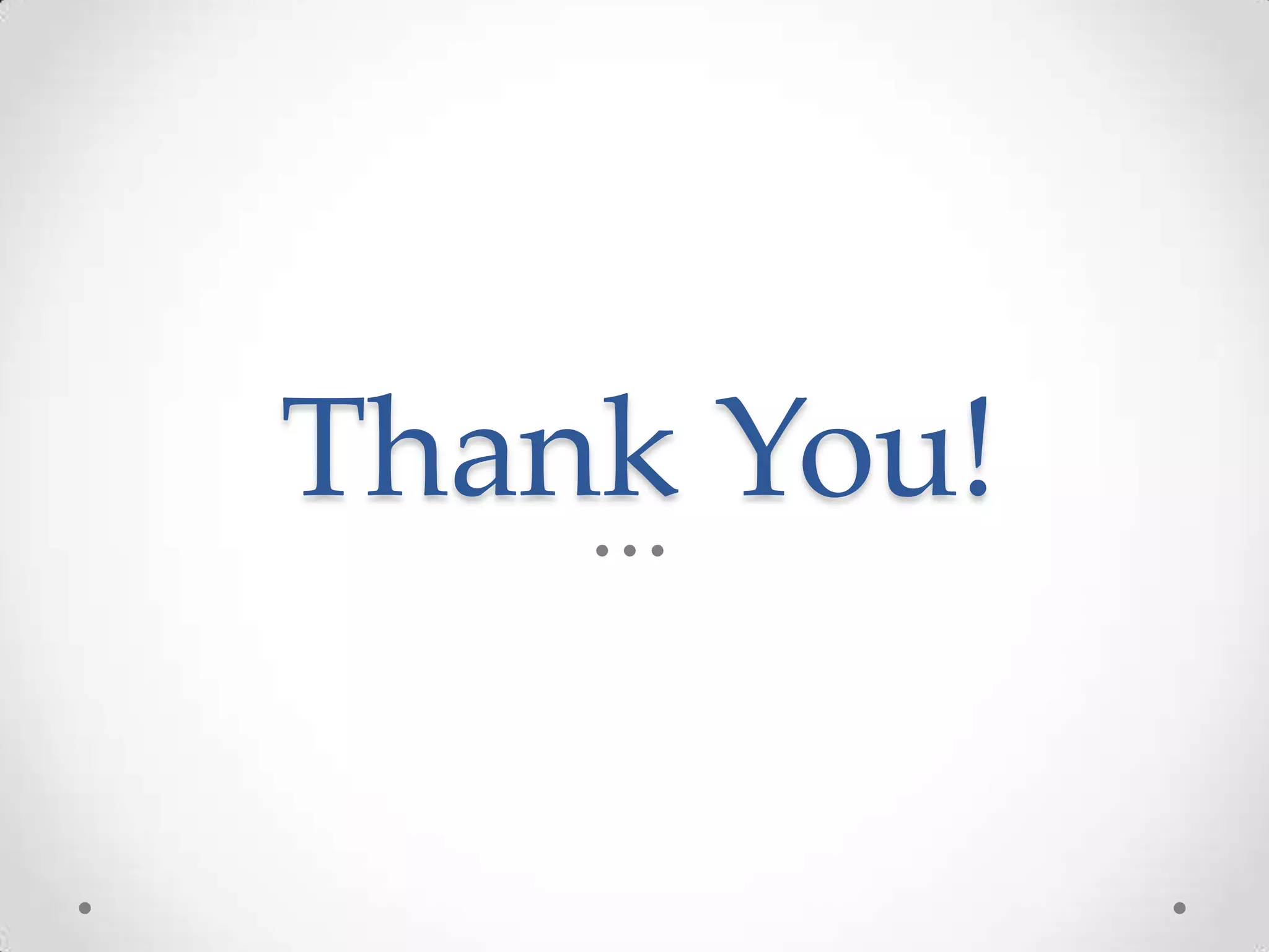 Thank You! 