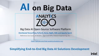 End-to-End Big Data AI with Analytics Zoo