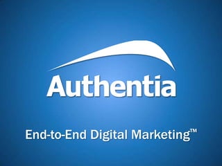 End-to-End Digital Marketing™
 
