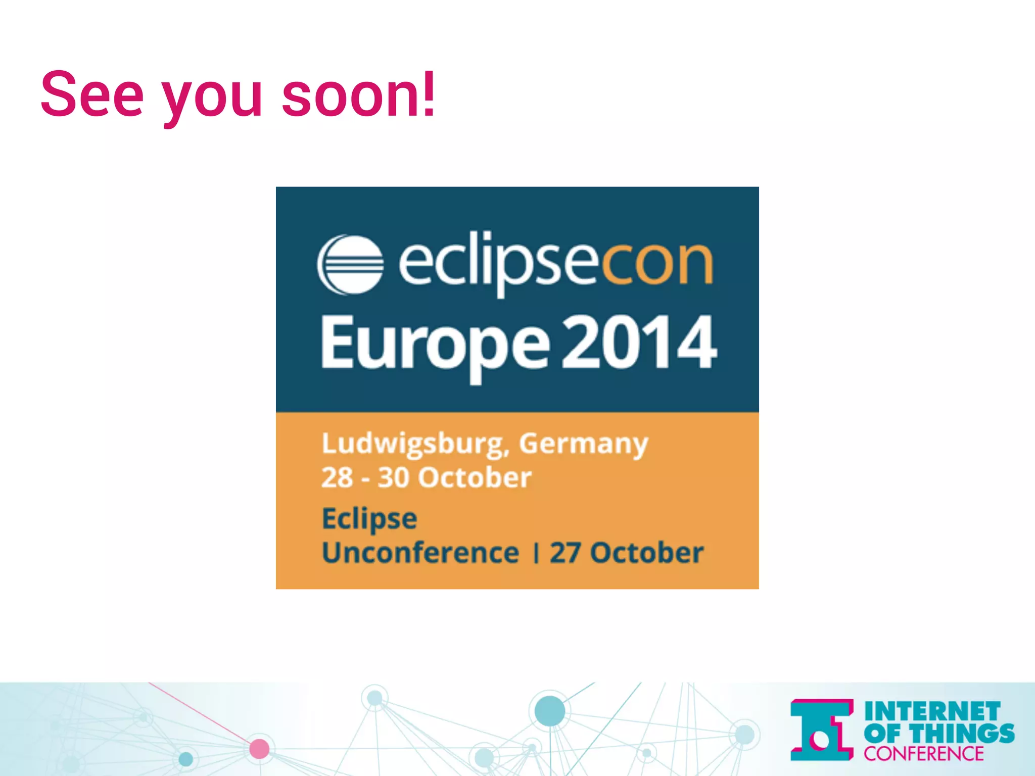 See you soon! 
 