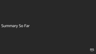 Summary So Far
 