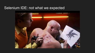 Selenium IDE: not what we expected
 