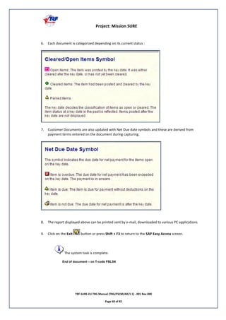 ! "# # ! $ % ! $0" * 0 0()( # ''( )'''
83 231
9 , -! " ! M - - - ! " " " 3
: " ! 6! " "! - - % / 6 - " &! " - " - - $!
" - ! -! -
; # ! - " - &! & - " & 1 +-!% ! - - ! ! " ) ! "
! & ! ! "" + 2 < "5 ! ! . "
# " " " " !
End of document – on T-code FBL5N
 