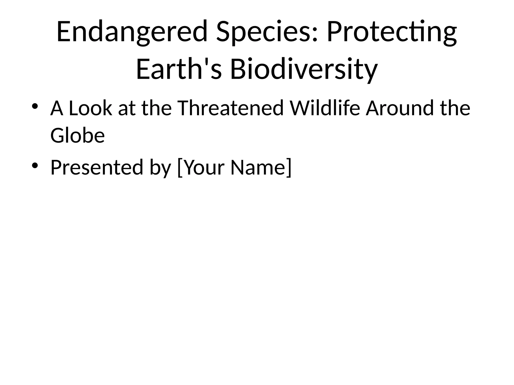 Endangered_Species_Presentation_With_Images.pptx