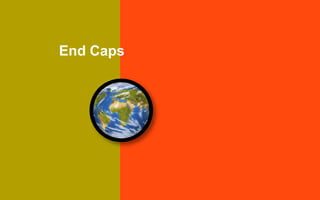 End Caps




1
 