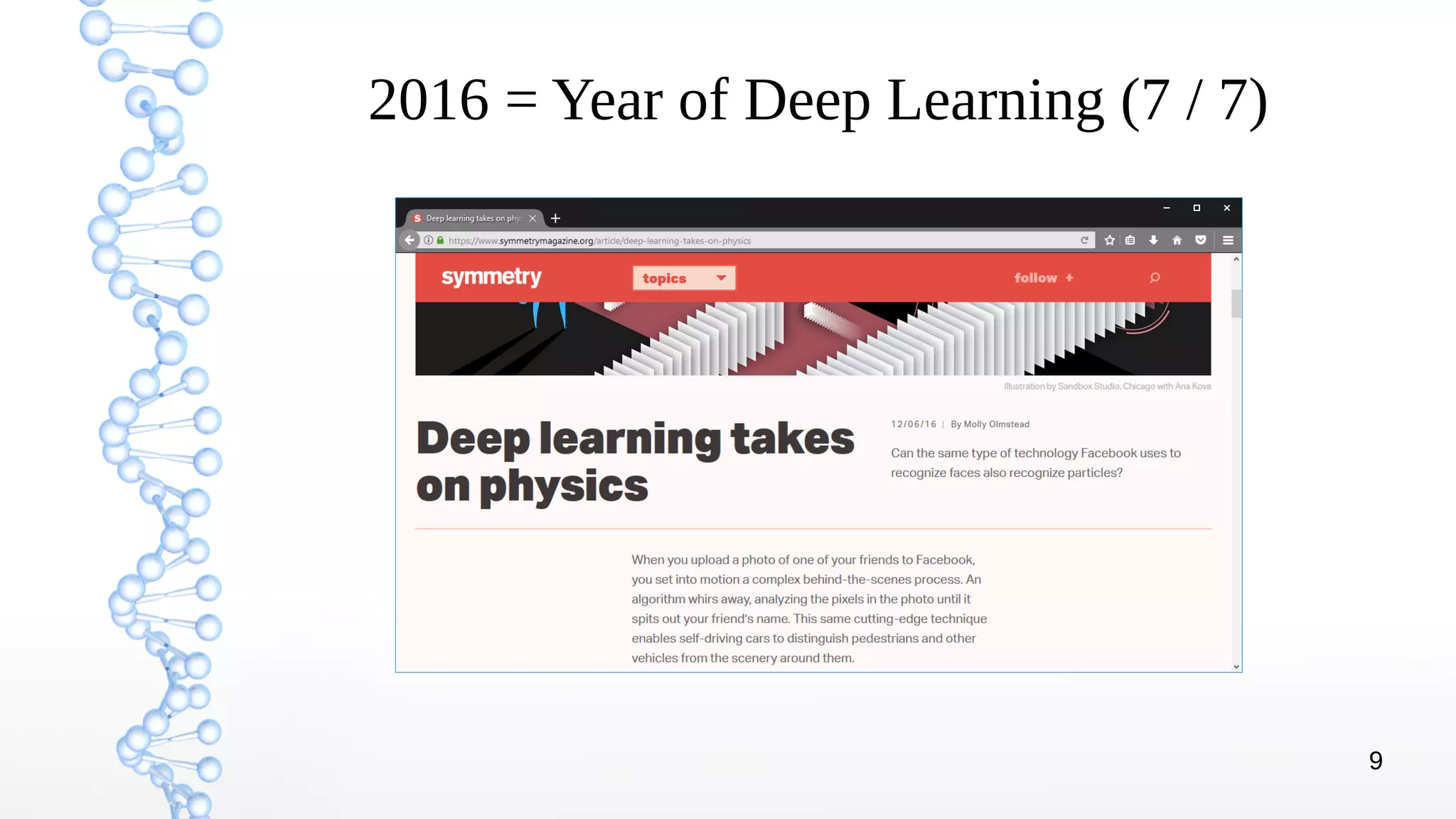 9
2016 = Year of Deep Learning (7 / 7)
 