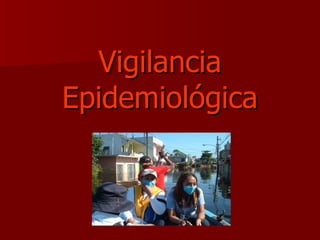 Vigilancia Epidemiológica 