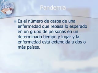 Endemias, Epidemias Y Brotes