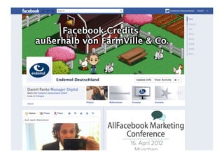 Facebook Credits außerhalb von Farmville und Co. (@AllFacebook Marketing Conference)