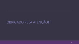 OBRIGADO PELA ATENÇÃO!!!
32
 