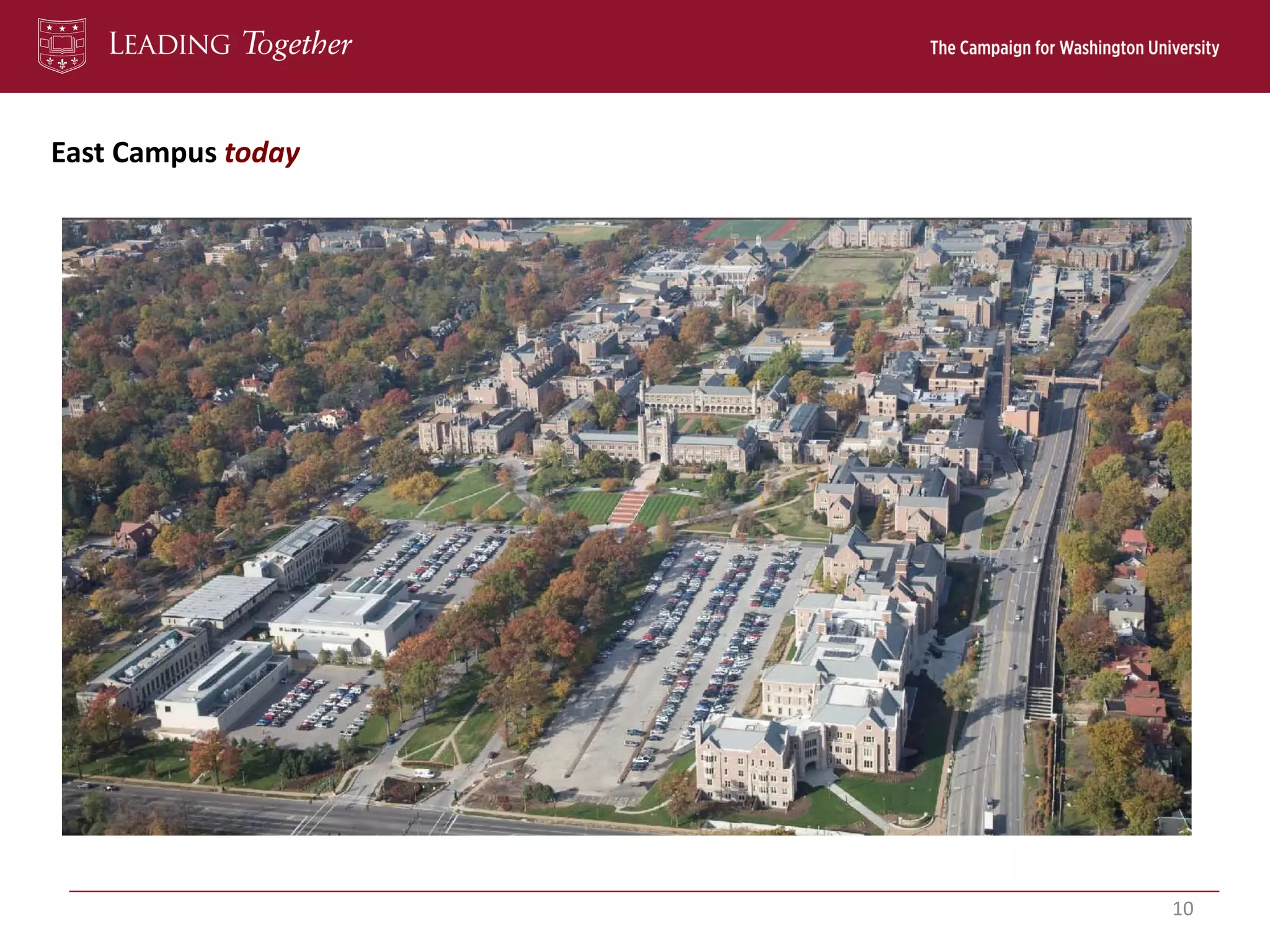 East Campus today
10
 