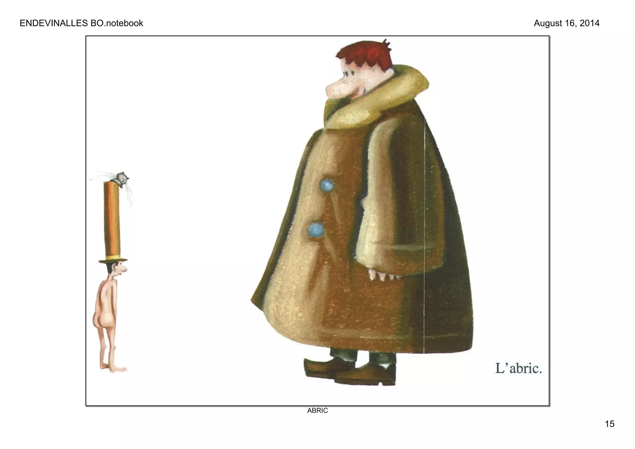 ENDEVINALLES BO.notebook 
15 
August 16, 2014 
ABRIC 
 