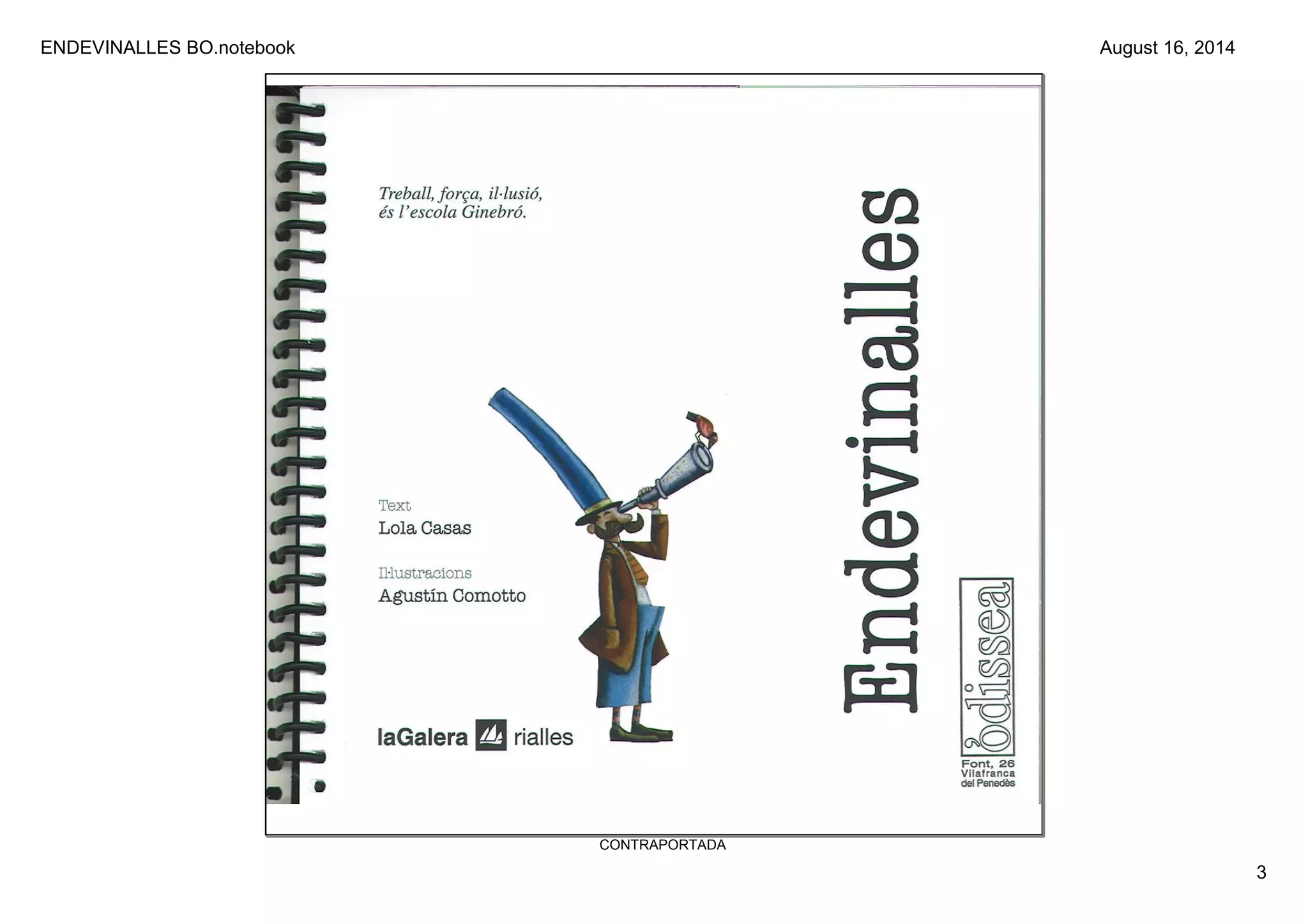 ENDEVINALLES BO.notebook 
3 
August 16, 2014 
CONTRAPORTADA 
 