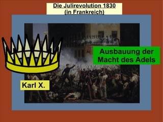 Ausbauung der Macht des Adels Karl X. 