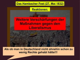 Weitere Verschärfungen der Maßnahmen gegen den Liberalismus Als ob man in Deutschland nicht ohnehin schon zu wenig Rechte gehabt hätte!!!  