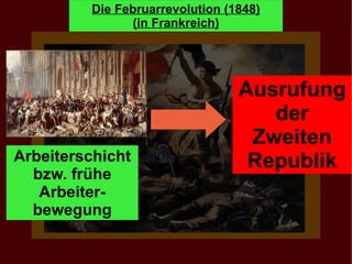 Arbeiterschicht bzw. frühe Arbeiter-bewegung Ausrufung der Zweiten Republik 