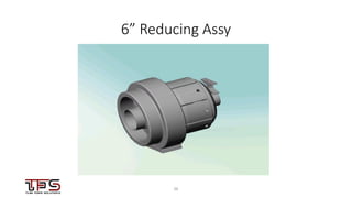 2626
6” Reducing Assy
 