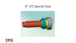 3030
6” I/O Special Assy
 