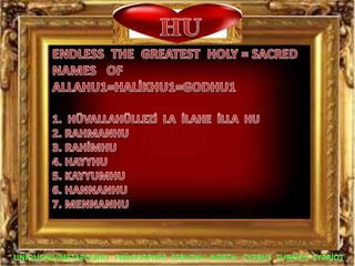 Endless  the  greatest holy  sacred names  of allahu1 =  hali̇khu1 = godhu1