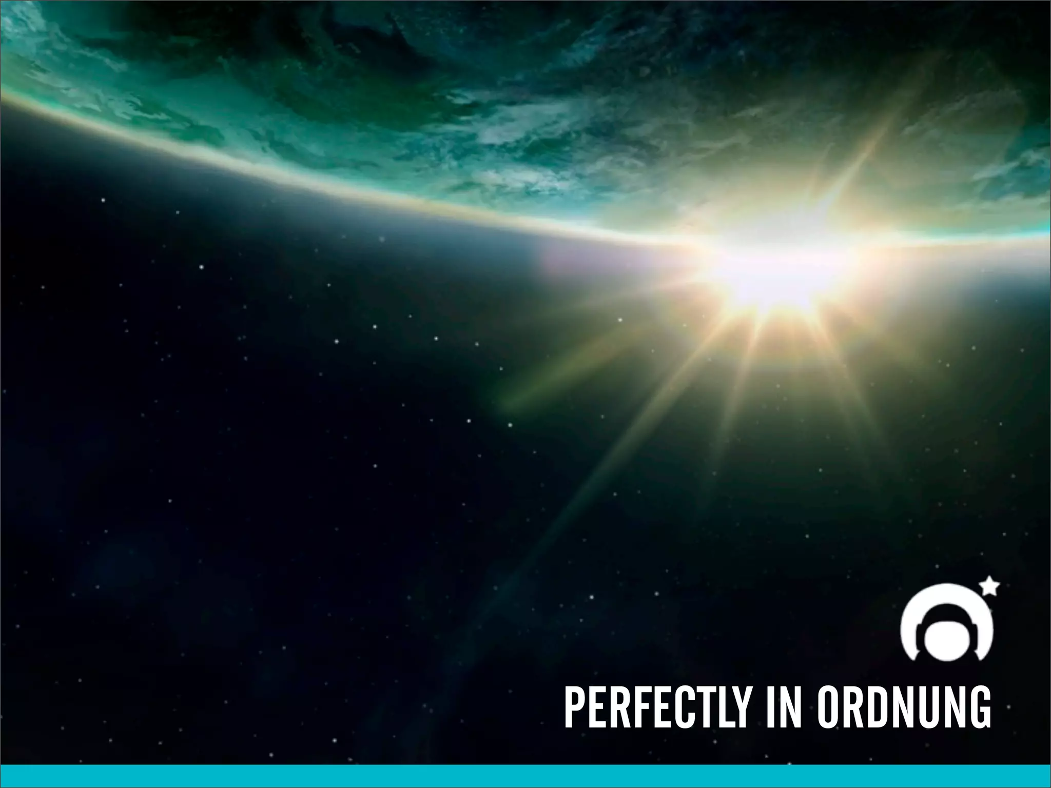 +




    PERFECTLY IN ORDNUNG
 