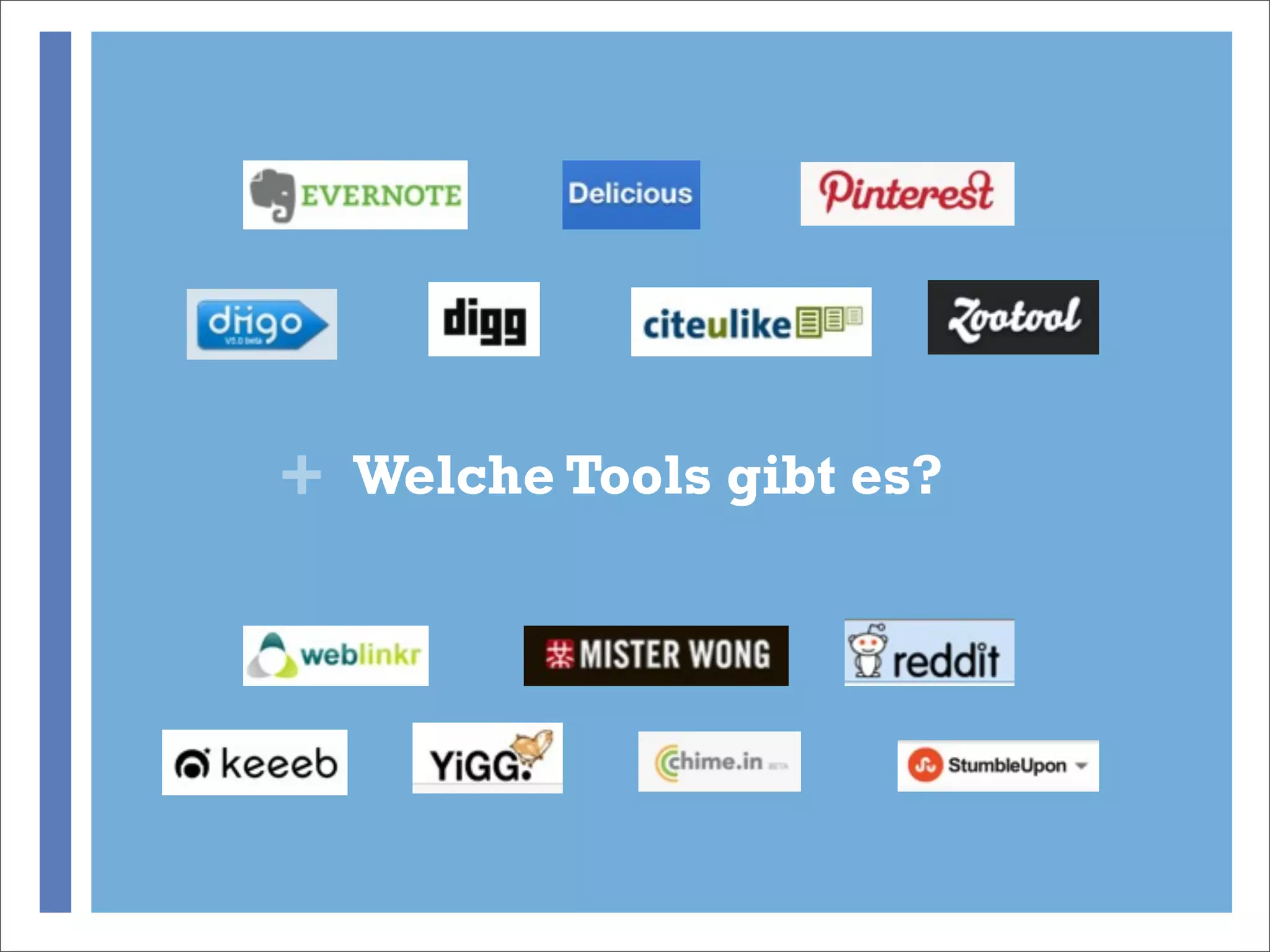 + Welche Tools gibt es?
 