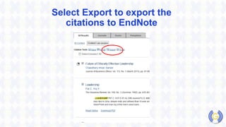 Select Export to export the
citations to EndNote
 