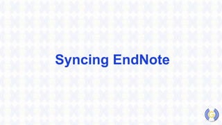 Syncing EndNote
 