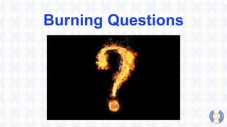 Burning Questions
 