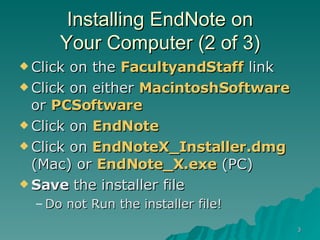 Installing Endnote ENDNOTE presentation | PPT