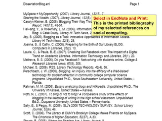 Select in EndNote and Print: This is the printed bibliography of my selected references on social computing. 