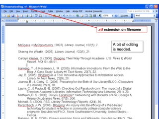 .rtf  extension on filename A bit of editing is needed. 