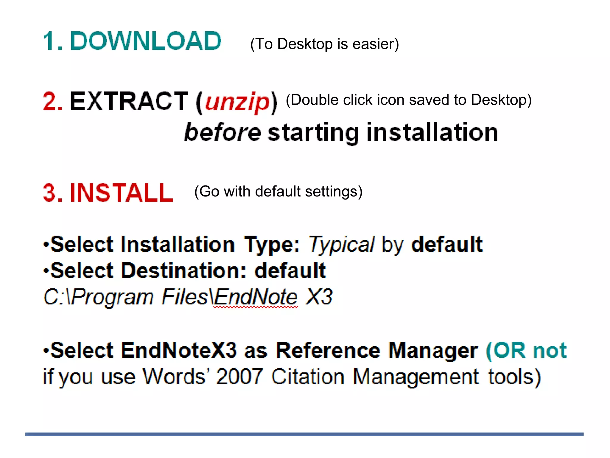 (To Desktop is easier) (Go with default settings) (Double click icon saved to Desktop) 