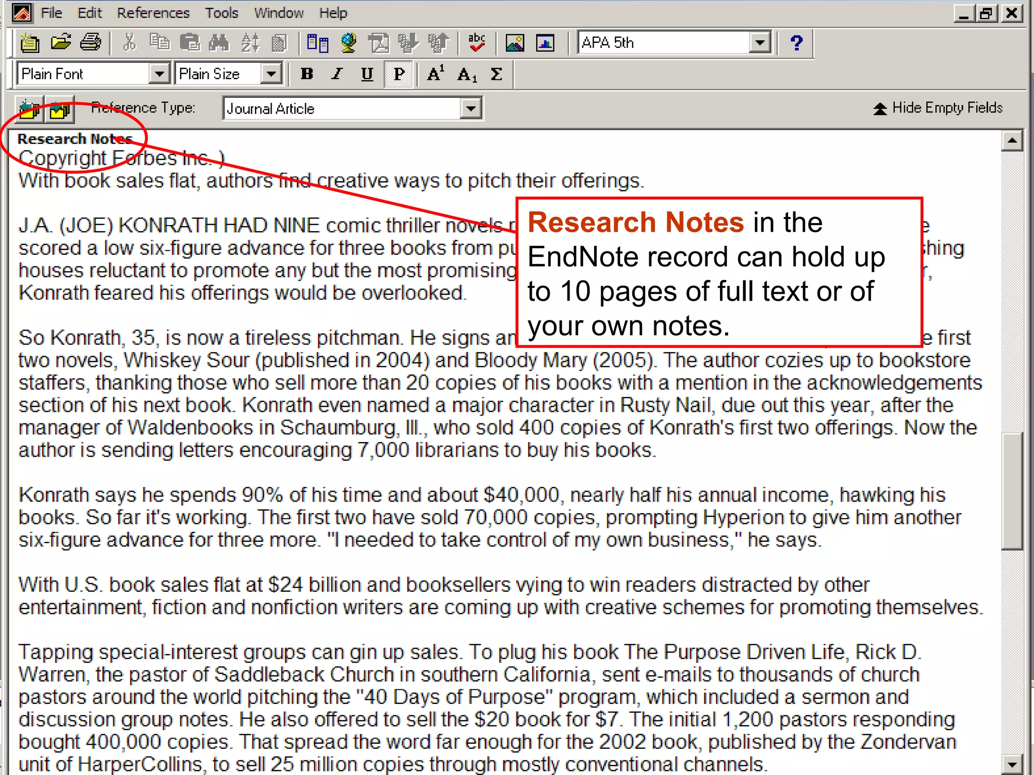 Research Notes  in the EndNote record can hold up to 10 pages of full text or of your own notes. 