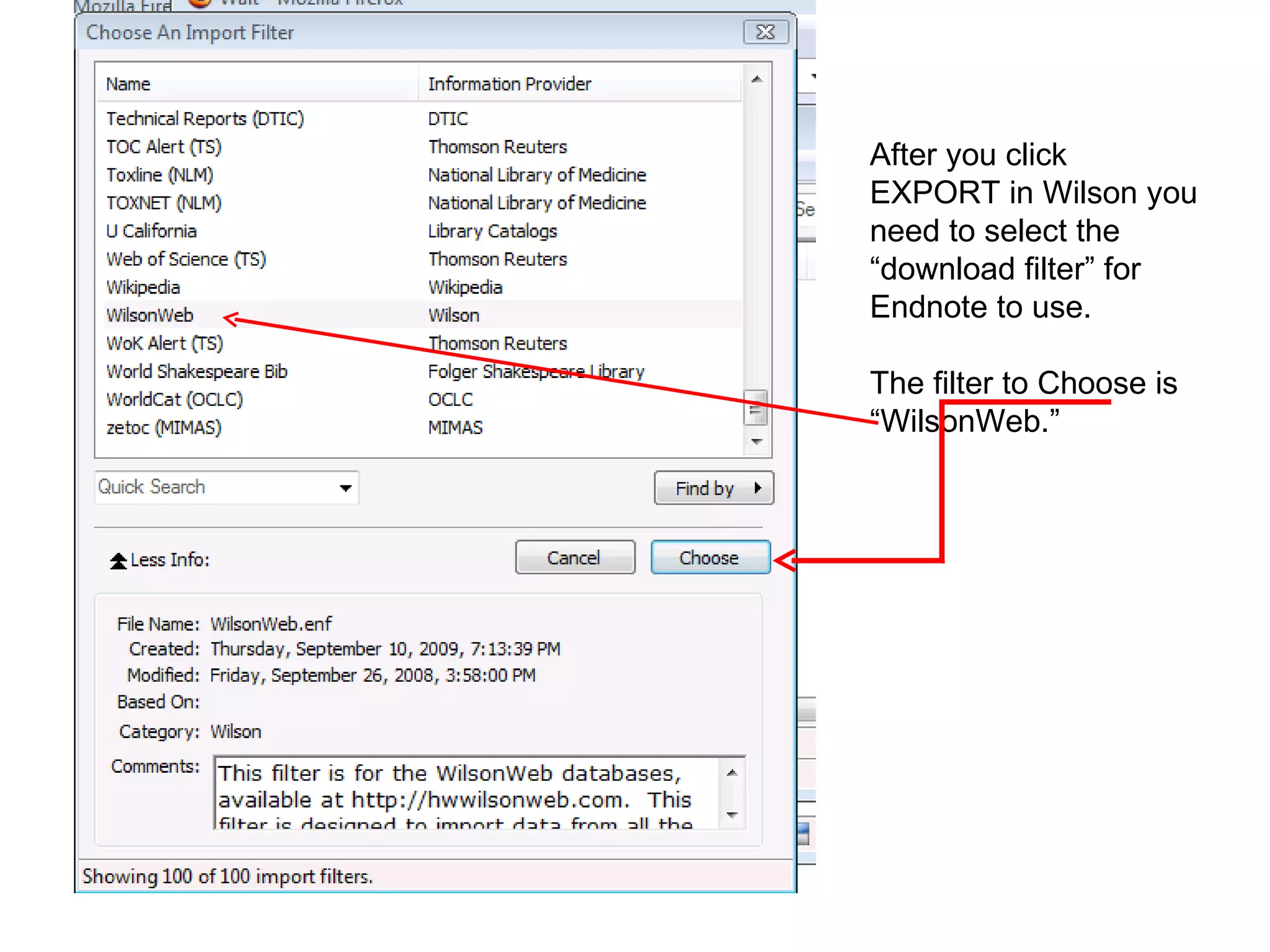 After you click EXPORT in Wilson you need to select the “download filter” for  Endnote to use.  The filter to Choose is “WilsonWeb.” 